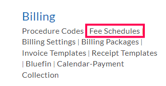 Fee Schedules Fee Schedules